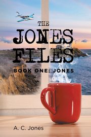 The Jones Files, Jones A. C.