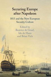 Securing Europe after Napoleon, 