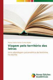 ksiazka tytu: Viagem pelo territrio das letras autor: Vieira Ferraz Cunha Nubile Marisa