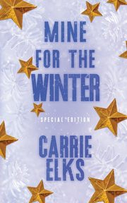 Mine For The Winter, Elks Carrie