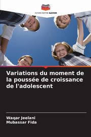 Variations du moment de la pousse de croissance de l'adolescent, Jeelani Waqar