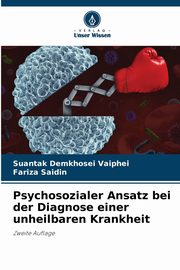ksiazka tytu: Psychosozialer Ansatz bei der Diagnose einer unheilbaren Krankheit autor: Vaiphei Suantak Demkhosei