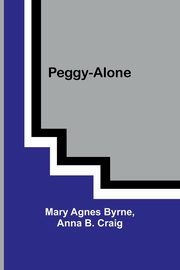 Peggy-Alone, Byrne Mary