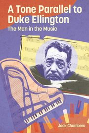 Tone Parallel to Duke Ellington, Chambers Jack