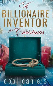 A Billionaire Inventor for Christmas, Daniels Dobi