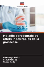 Maladie parodontale et effets indsirables de la grossesse, Ikhar Aishwarya
