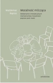 ksiazka tytu: Moralno milczca autor: Rapior Waldemar