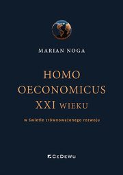 Homo oeconomicus XXI wieku w wietle zrwnowaonego rozwoju, Noga Marian