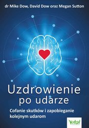 Uzdrowienie po udarze, Dow Mike