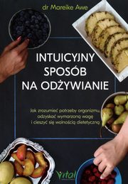 Intuicyjny sposb na odywianie, Awe Mareike
