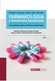 Farmakologia z elementami toksykologii Tom 1, Mutschler Ernst, Geisslinger Gerd, Menzel Sabine, Ruth Peter, Schmidtko Achim