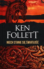 Niech stanie si wiato, Follett Ken