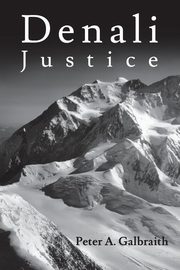 ksiazka tytu: Denali Justice autor: Galbraith Peter A.