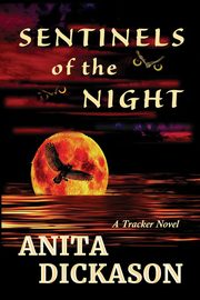Sentinels of the Night, Dickason Anita