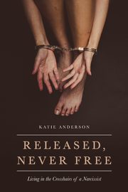 Released, Never Free, Anderson Katie