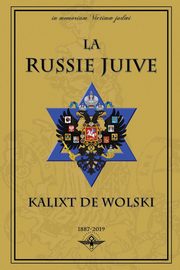 La Russie juive, de Wolski Kalixt