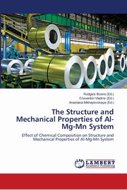 The Structure and Mechanical Properties of Al-Mg-Mn System, 