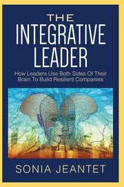 The Integrative Leader, Jeantet Sonia