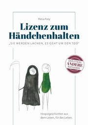 Lizenz zum Hndchenhalten, Frey Petra