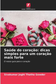 Sade do cora?o, Joghi Thatha Gowder Sivakumar