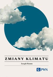 Zmiany Klimatu Wszystko, co warto wiedzie, Romm Joseph