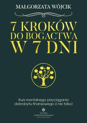 7 krokw do bogactwa w 7 dni, Wjcik Magdalena