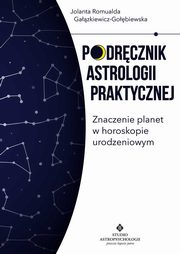 ksiazka tytu: Podrcznik astrologii praktycznej autor: Gazkiewicz-Gobiewska Jolanta Romualda