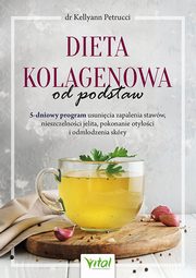 Dieta kolagenowa od podstaw, Kellyann Petrucci