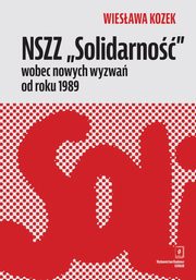 NSZZ ?Solidarno? wobec nowych wyzwa od roku 1989, Kozek Wiesawa