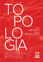 Topologia Notatki do wykadu, Jaboska Eliza, Krzyszkowski Janusz