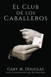 El Club de los Caballeros - The Gentlemen's Club Spanish, Douglas Gary M.