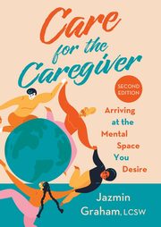 Care for the Caregiver, Graham Jazmin