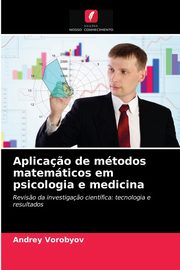 Aplica?o de mtodos matemticos em psicologia e medicina, Vorobyov Andrey