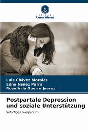 ksiazka tytu: Postpartale Depression und soziale Untersttzung autor: Chvez Morales Luis