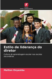 Estilo de liderana do diretor, Onyambu Mallion