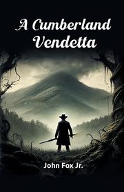 A Cumberland Vendetta, Jr. John Fox