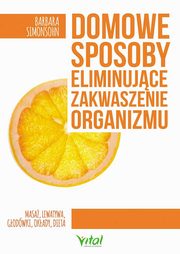 Domowe sposoby eliminujce zakwaszenie organizmu, Simonsohn Barbara