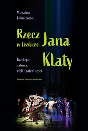 Rzecz w teatrze Jana Klaty, Lubaszewska Michalina