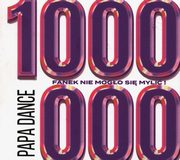 1000000 fanek nie mogo si myli!, Papa Dance
