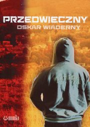 ksiazka tytu: Przedwieczny autor: Wiaderny Oskar