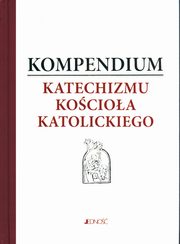 Kompendium Katechizmu Kocioa Katolickiego, 