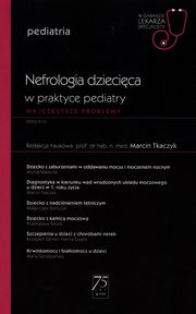 W gabinecie lekarza specjalisty Pediatria Nefrologia dziecica w praktyce pediatry, 
