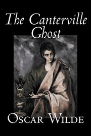 The Canterville Ghost by Oscar Wilde, Fiction, Classics, Literary, Wilde Oscar
