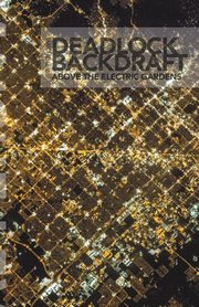 Deadlock Backdraft, Lev Maiche
