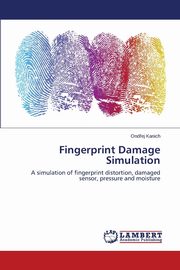 Fingerprint Damage Simulation, Kanich Ondej