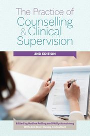 The Practice of Counselling and Clinical Supervision, 