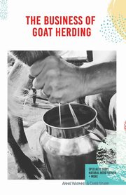 The Business of Goat Herding, Warmke Annie