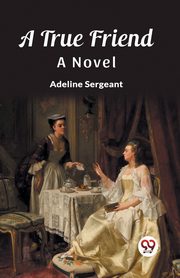A True Friend A Novel, Sergeant Adeline