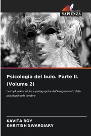 ksiazka tytu: Psicologia del buio. Parte II. (Volume 2) autor: Roy Kavita