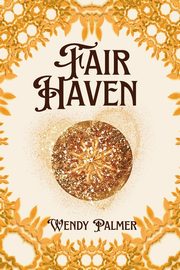 Fair Haven, Palmer Wendy